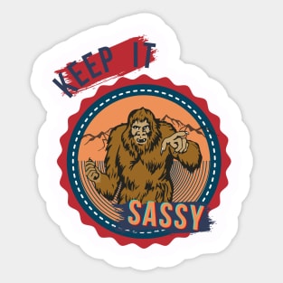 Keep It Sassy Sticker